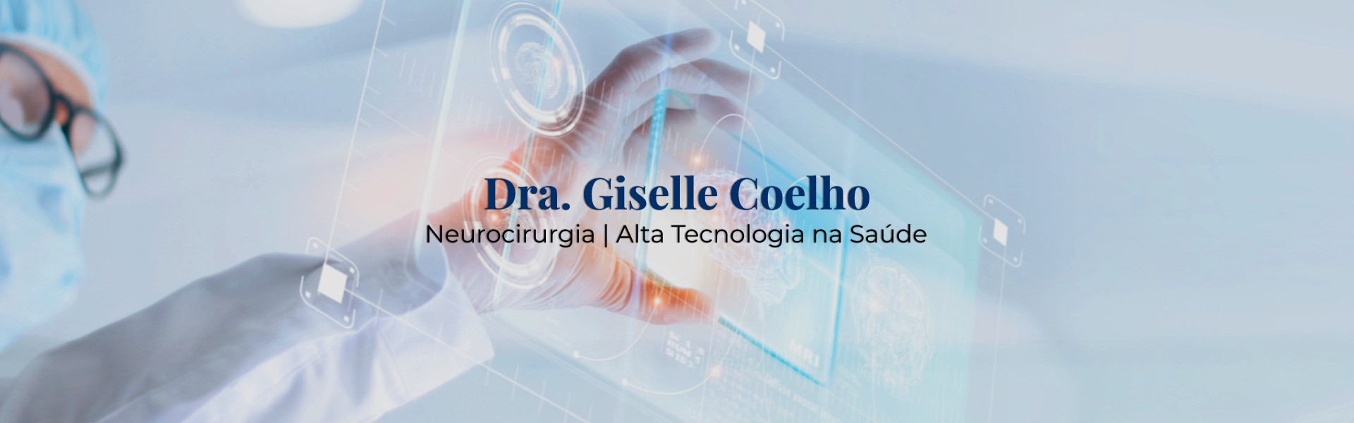 Dra. Giselle Coelho - Neurocirurgia